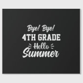 Graduation Art | 4th Grade Hello Summer Geschenkpapier (Flach)