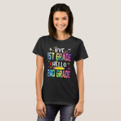 Graduation Bye 1st Grade Hello 2nd Grade Back To S T-Shirt (Vorne ganz)