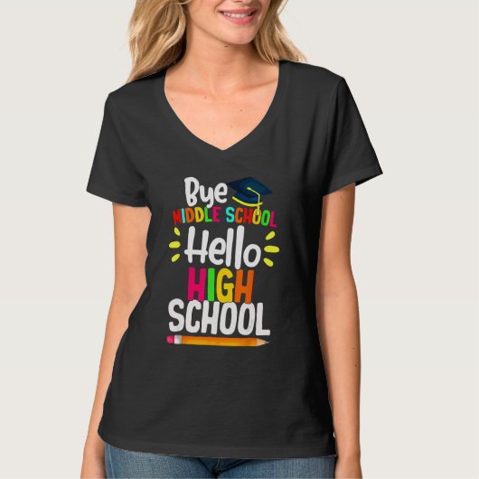Graduation Bye Middle School Hello Highschool Back T-Shirt (Vorderseite)