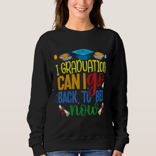 Graduation For Him Her 2023 High School College Sweatshirt (Vorderseite)