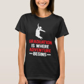 Graduation is Where Adventure Begins Student Gradu T-Shirt (Vorderseite)