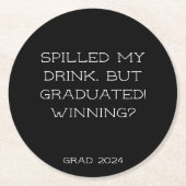 Graduation Party 2025 Grad Slogan Black Simple Runder Pappuntersetzer (Vorderseite)