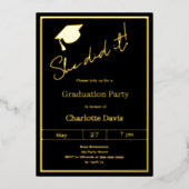 Graduation party black gold luxury She did it Folieneinladung (Vorderseite)