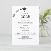 Graduation party black white He did it Einladung (Stehend Vorderseite)