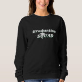 Graduation squad , Graduation party gift Sweatshirt (Vorderseite)
