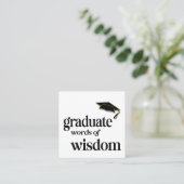 Graduationspartei Worte der Weisheitsberatung Quadratische Visitenkarte (Stehend Vorderseite)