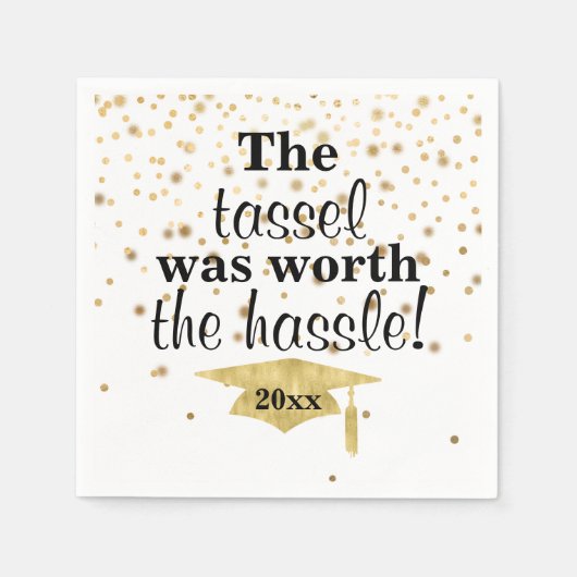 Graduierungspartei Tassel Worth the Hassle Serviette (Vorderseite)