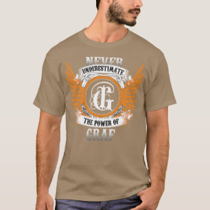 Graf Name Shirt unterschätzt nie den Power von G