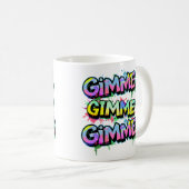 Graffiti Gimme Typografie Kaffeetasse (VorderseiteRechts)