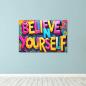 Graffiti Glaube An Dich Selbst Leinwand Kunst (Insitu (Holzboden))