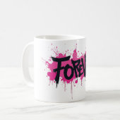 Graffiti Hot Pink "FOREVER" Kaffeetasse (Vorderseite Links)