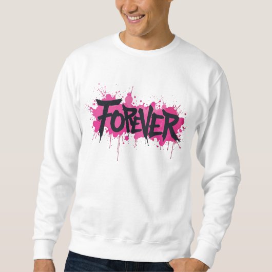 Graffiti Hot Pink "FOREVER" Sweatshirt (Vorderseite)