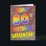 Graffiti Inspired Rainbow Look HAPPY 80TH BIRTHDAY Karte<br><div class="desc">The front of this vibrant, exciting and fun birthday-themed greeting card design features the message "HAPPY 80TH BIRTHDAY" with letters having a multicolored rainbow like gradient pattern, and a customizable name colored yellow, on a brick wall pattern background. The style is inspired by that of graffiti or street art drawn...</div>