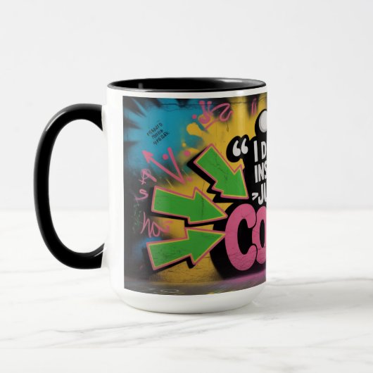 Graffiti Pep Talk - Lustige Motivation Tasse (Links)