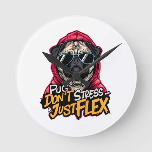 Graffiti Pug Wall Clock – “Pug Don’t Stress Runde Wanduhr (Vorderseite)