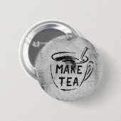 Graffiti-Schablonenkunst"machen Sie Tee" Button (Vorne & Hinten)
