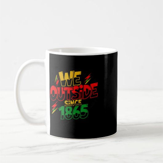 Graffiti wir draußen seit 1865 Schwarzer Stolz Jun Kaffeetasse (Links)