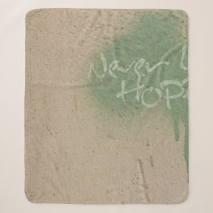 Graffiti Zitat Hoffnung Inspiration Sherpadecke