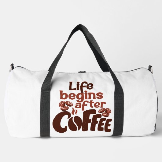 Grafik 'Das Leben beginnt nach dem Kaffee' Duffle Bag (Vorderseite)