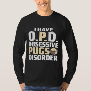 Grafik des Mops Ich habe eine obsessive Möpse T-Shirt