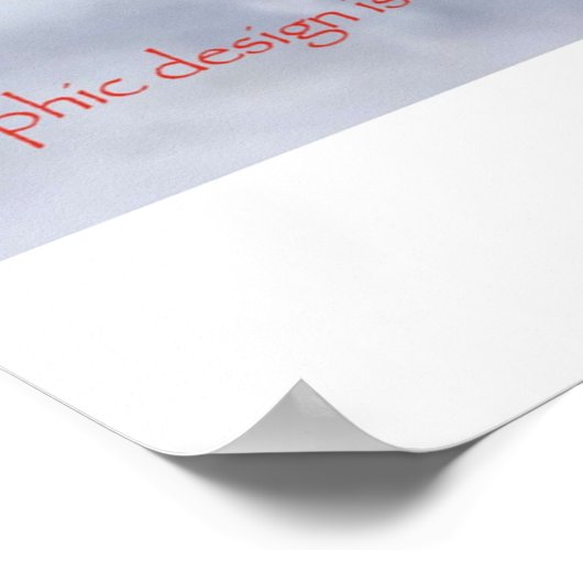 Grafikdesign ist mein Passionsmeme Poster (Ecke)