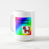 Grafikdesign ist meine Leidenschaft Kaffeetasse (Vorderseite Links)
