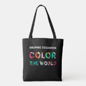 Grafikdesigner-Geschenk. Designer färben die Welt Tasche (Rückseite)