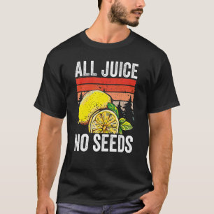Grafische Vasektomie Apparel Alle Säfte ohne Samen T-Shirt