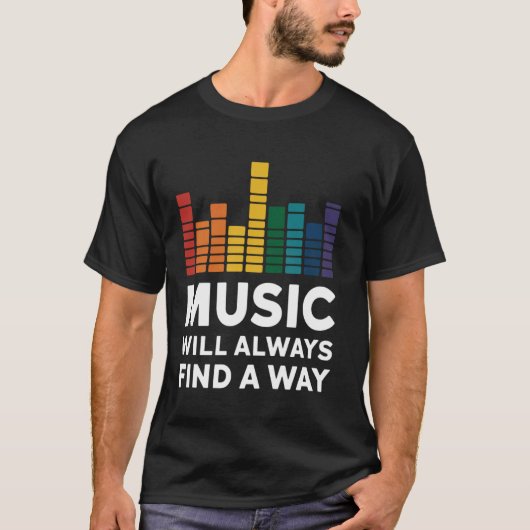 Grafischer Equalizer Musik wird immer einen Weg fi T-Shirt (Vorderseite)