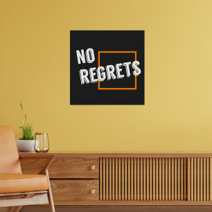Grafischer Zitat "No Regrets" Typografie Text Poster