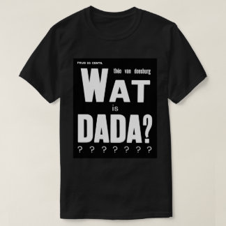 GRAFISCHES DADA ART TEXT DESIGN T-Shirt