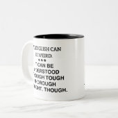 Grammar Coffee, JA, ENGLISCH KANN WEIRD Lehrer SEI Zweifarbige Tasse (Vorderseite Links)