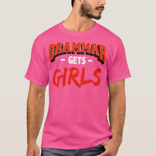 Grammar erhält Girls Funny Grammar Geek Design T-Shirt