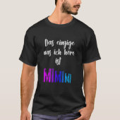 Grammar Meckern, der einzige Mimimi T-Shirt (Vorderseite)