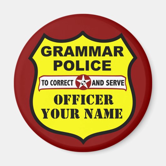 Grammar Police Anpassbare Größe Magnet (Vorne)