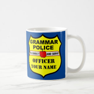 Grammar Police Anpassbare Lehrer-Tasse Kaffeetasse