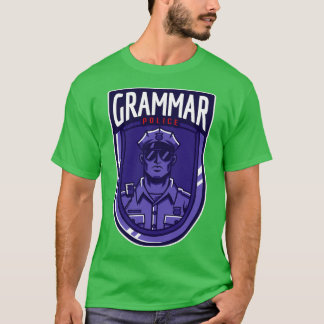 Grammar Police badgepolizist Lehrer giftlustig T-Shirt