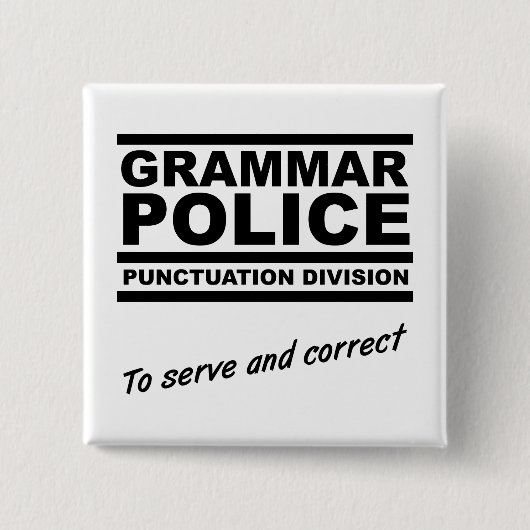 Grammar Police Funny Button (Vorderseite)
