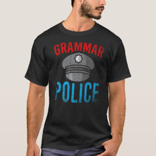 Grammar Police Hat Grammatikkorrektes Grammatik T-Shirt