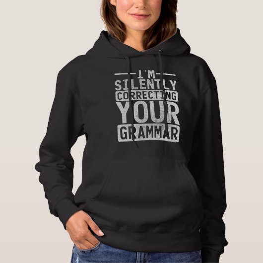 Grammar Police Punctuation Grammatical Correct Gra Hoodie (Vorderseite)