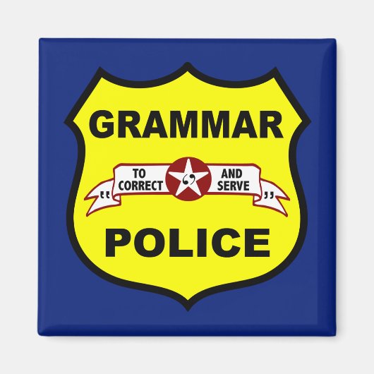 Grammar Police Square Magnet (Vorne)
