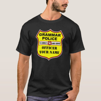 Grammatik-Polizei-Dunkelheits-T-Shirt T-Shirt
