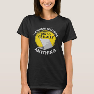 Grammatiklehrer können jeden Englischlehrer machen T-Shirt