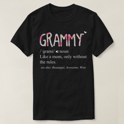 Grammy Definition wie eine Mama ohne Regeln Mutter T-Shirt (Design vorne)