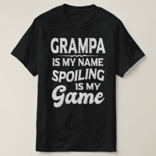Grampa ist mein Name Verschrotten ist mein Game Op T-Shirt