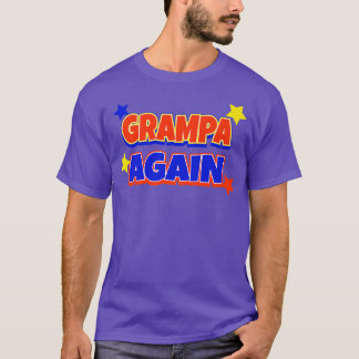 Grampa Wieder Schwangerschaft Ankündigung Funny Ba T-Shirt