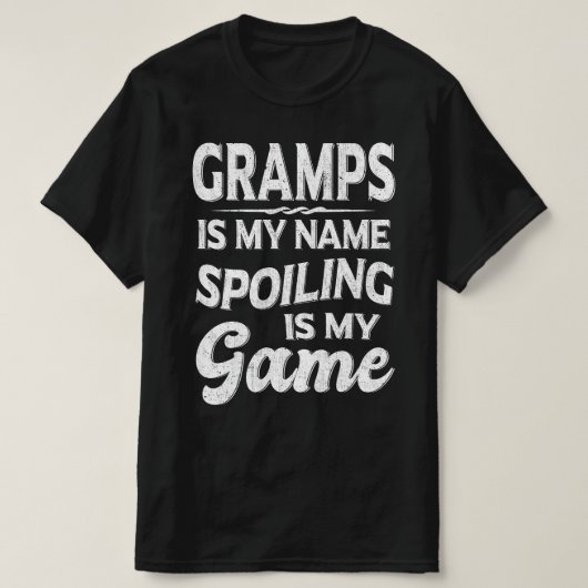 Grampen ist mein Name Verschrotten ist mein Game G T-Shirt (Design vorne)