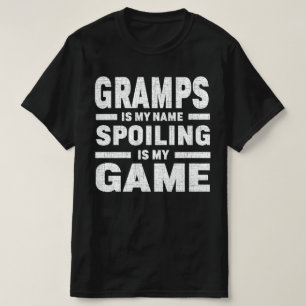 Grampen ist mein Name Verschrotten ist mein Game G T-Shirt