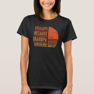 Grampen, weil Opa ist für alte Typ Männer Retro G T-Shirt