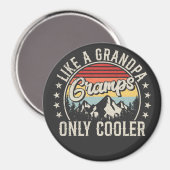 Grampen wie ein Opa nur Cooler Retro-Kreis Magnet (Vorderseite/Rückseite)